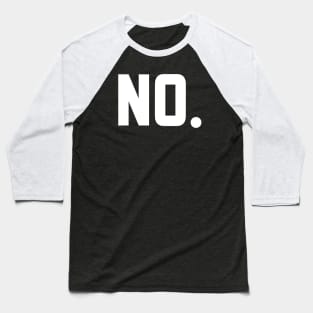 NO Baseball T-Shirt